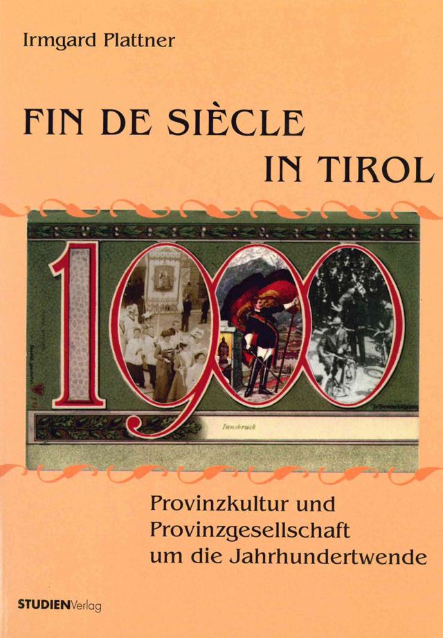 Fin de siècle in Tirol