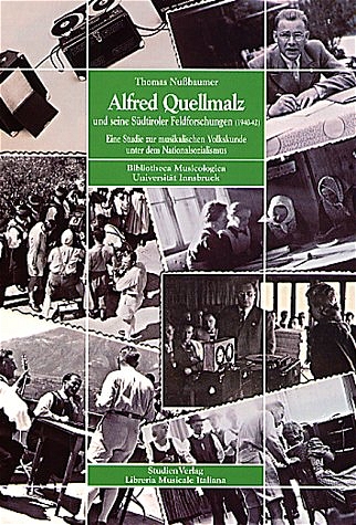 Alfred Quellmalz und seine Südtiroler Feldforschungen (1940-42)