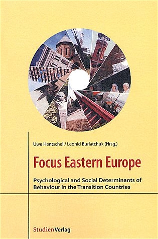 Focus Eastern Europe: Psychological and Social Determinants of Behaviour in the Transition Countries