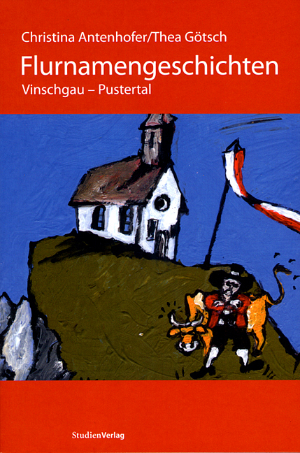 Flurnamengeschichten Vinschgau - Pustertal