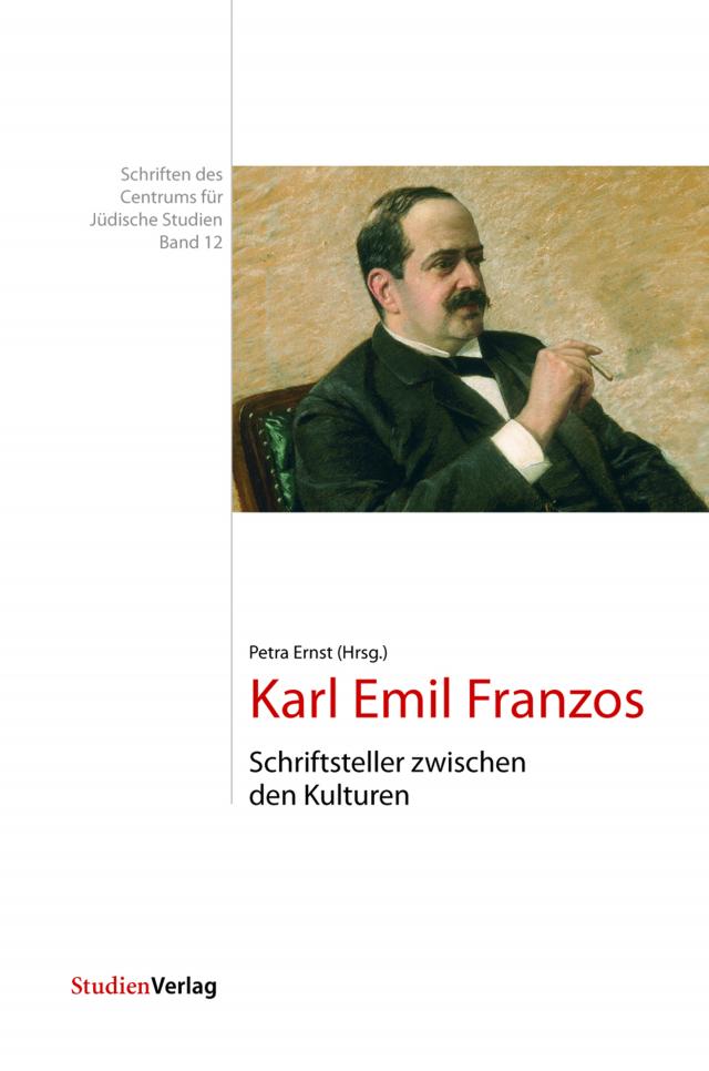 Karl Emil Franzos - Schriftsteller zwischen den Kulturen