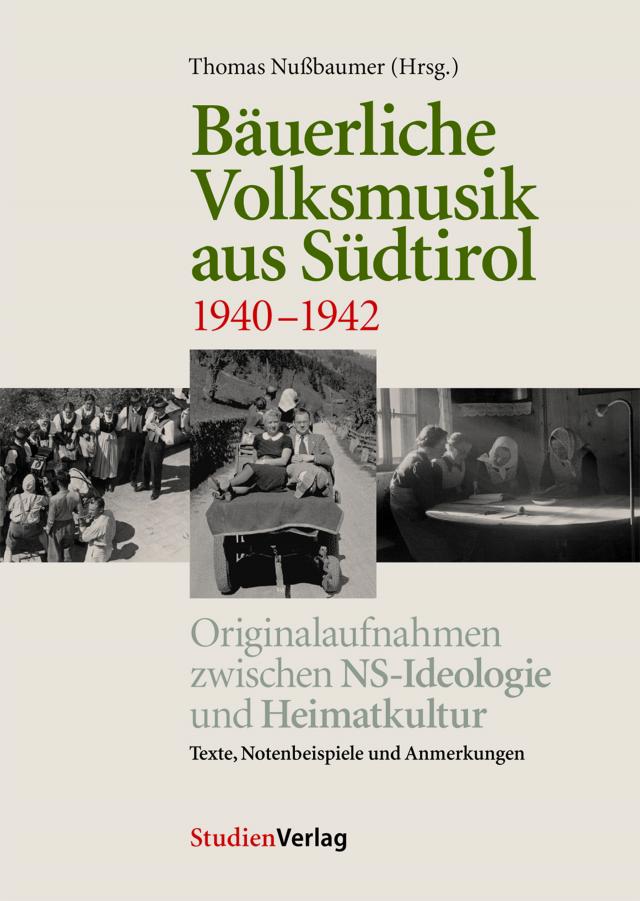 Bäuerliche Volksmusik aus Südtirol 1940-1942
