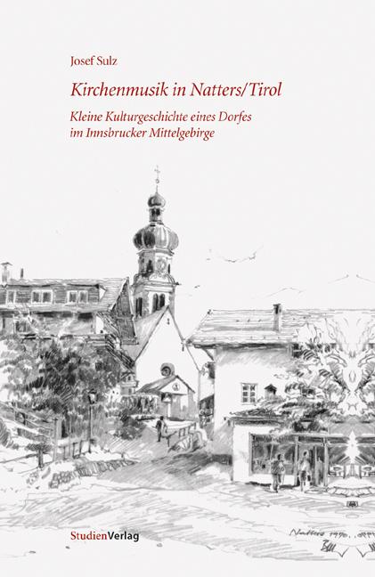 Kirchenmusik in Natters/Tirol