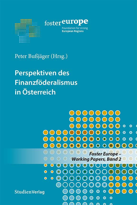 Perspektiven des Finanzföderalismus in Österreich