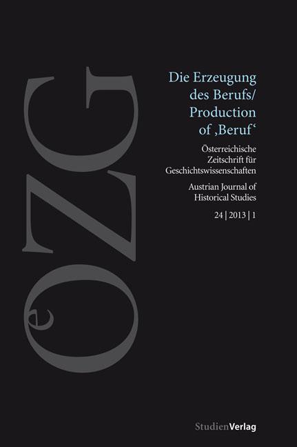 Österreichische Zeitschrift für Geschichtswissenschaften 1/2013