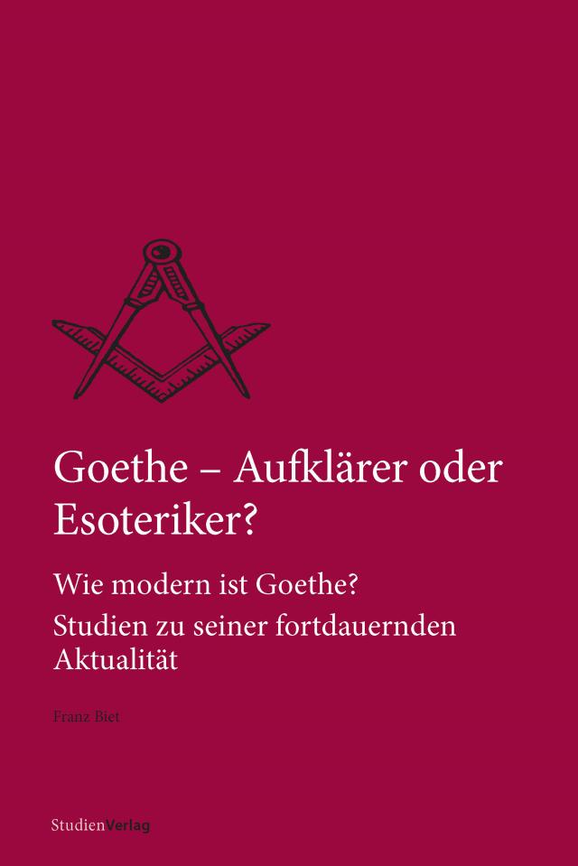 Goethe – Aufklärer oder Esoteriker?