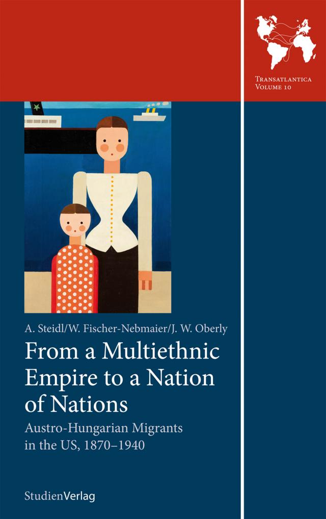 From a Multiethnic Empire to a Nation of Nations: