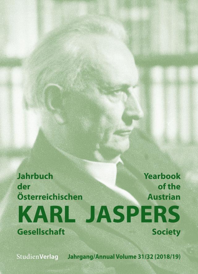 Jahrbuch der Österreichischen Karl-Jaspers-Gesellschaft Jahrgang 31/32 (2018/2019)