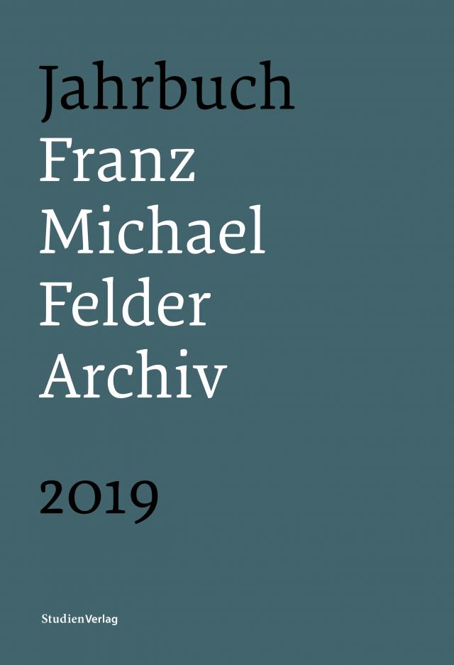 Jahrbuch Franz-Michael-Felder-Archiv 2019