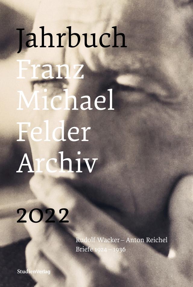 Jahrbuch Franz-Michael-Felder-Archiv 2022