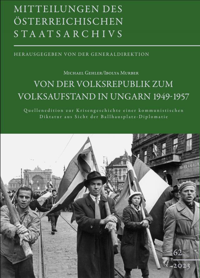 Von der Volksrepublik zum Volksaufstand in Ungarn 1949–1957