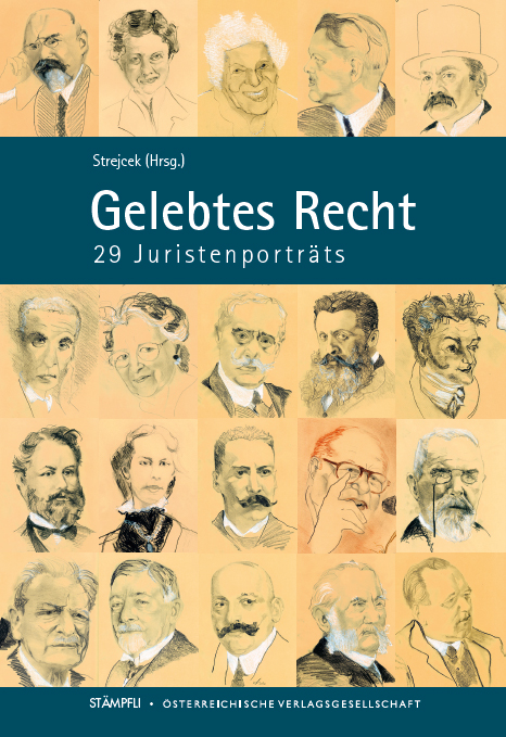 Gelebtes Recht - 29 Juristenporträts Mit 20 Porträtzeichnungen von Ulli Klepalski