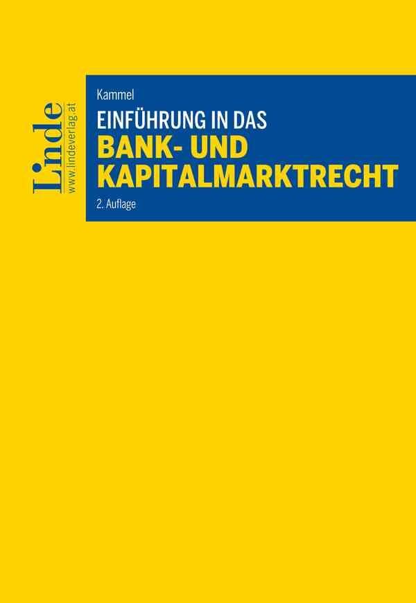 Einführung in das Bank- und Kapitalmarktrecht (f. Österreich)