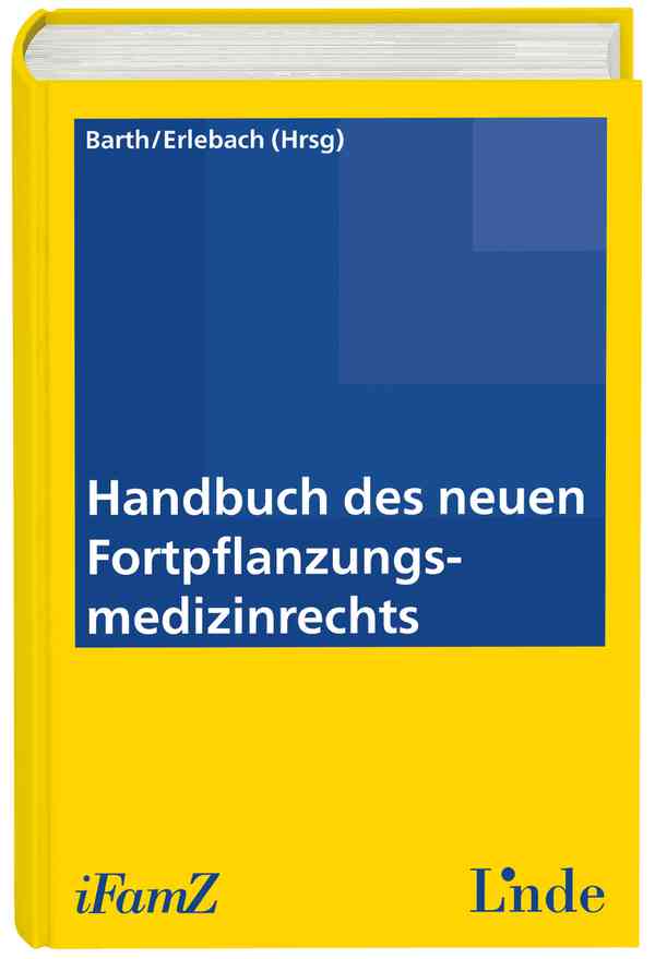 Handbuch des neuen Fortpflanzungsmedizinrechts