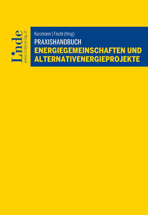 Praxishandbuch Energiegemeinschaften und Alternativenergieprojekte