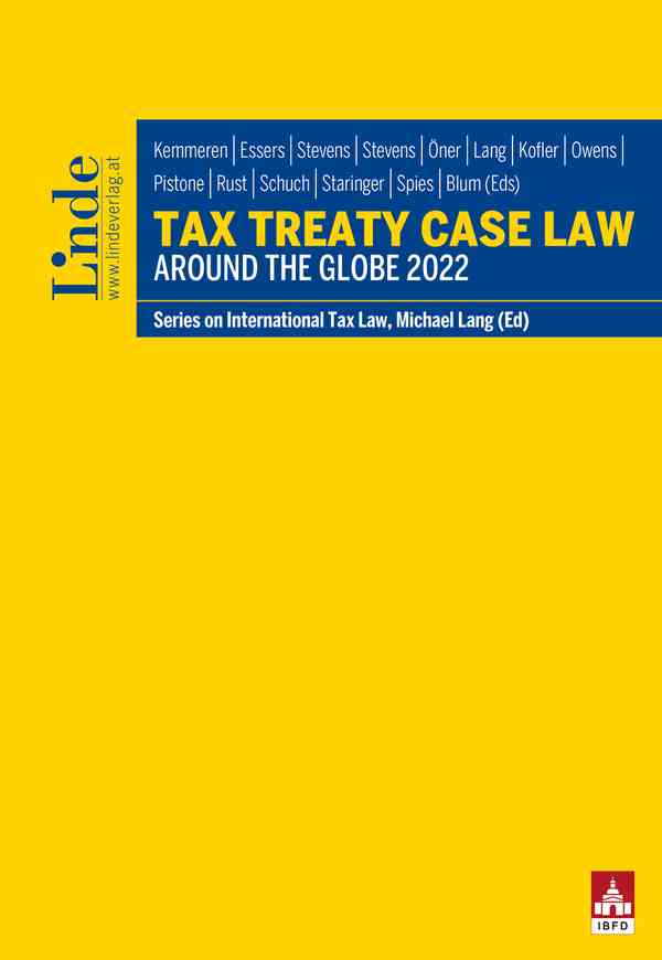 Tax Treaty Case Law around the Globe 2022