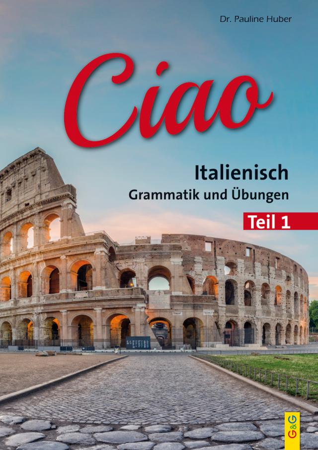 Ciao 1 - Italienisch für das 1. Lernjahr. Tl.1