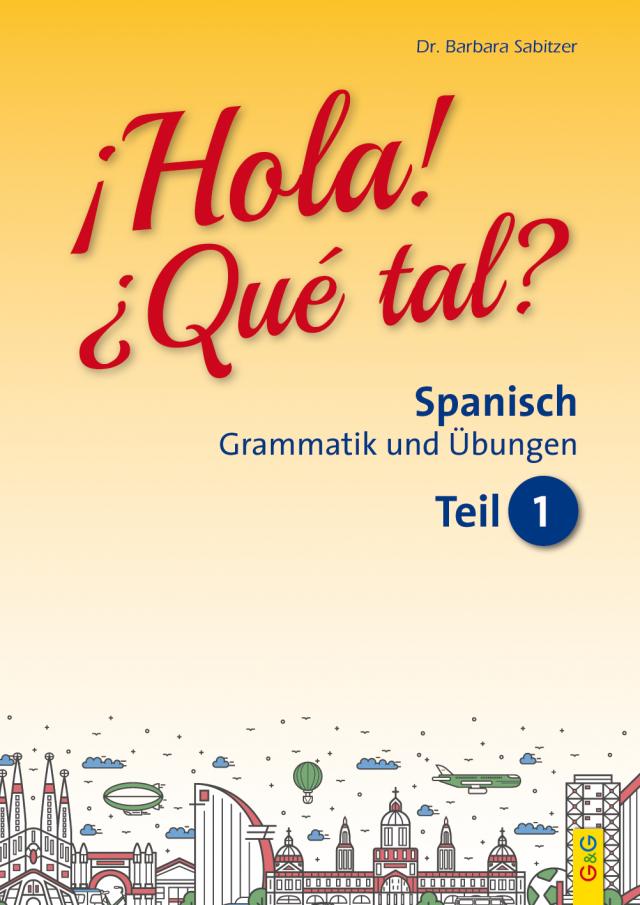 Hola! Que tal? 1 - Spanische Grammatik