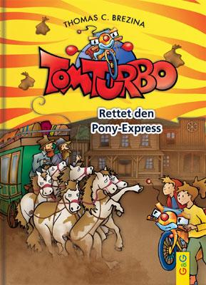 Tom Turbo: Rettet den Pony-Express