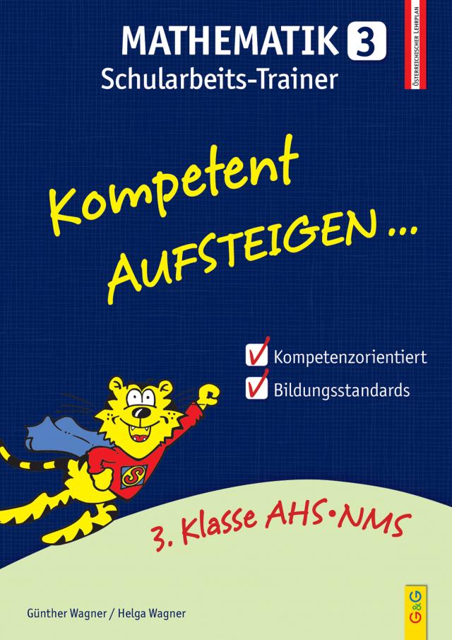 Kompetent Aufsteigen Mathematik 3 - Schularbeits-Trainer 3. Klasse AHS/NMS. Kla.