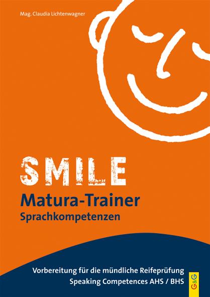 Smile; Matura-Trainer Sprachkompetenzen Ein Arbeitsbuch für Unterricht und Selbststudium. Kartoniert.