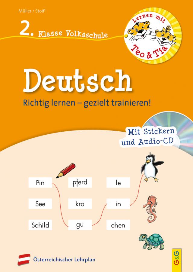 Lernen mit Teo und Tia Deutsch – 2. Klasse Volksschule mit CD