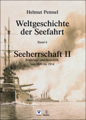 Weltgeschichte der Seefahrt / Seeherrschaft II