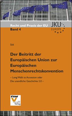 Der Beitritt der Europäischen Union zur Europäischen Menschenrechtskonvention