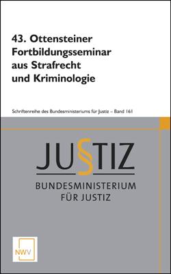43. Ottensteiner Fortbildungsseminar aus Strafrecht und Kriminologie