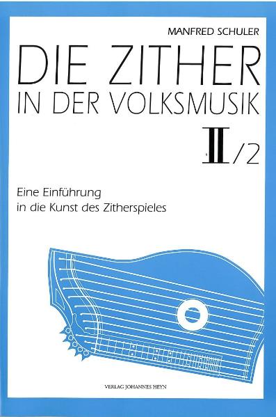 Die Zither in der Volksmusik II/Heft 2