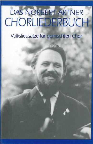 Das Norbert Artner Chorliederbuch