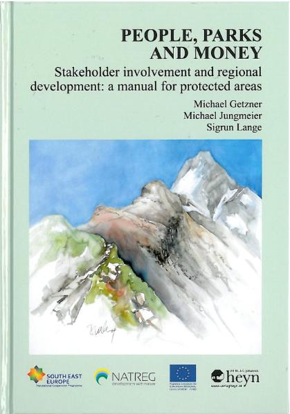 People, Parks and Money/Stakeholder involvement and regional development: a manual for protected areas