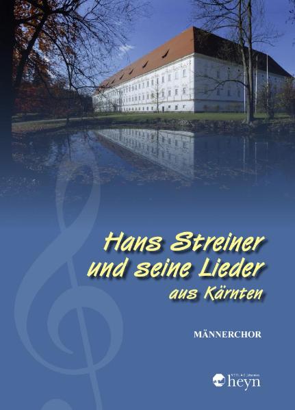 Hans Streiner und seine Lieder aus Kärnten