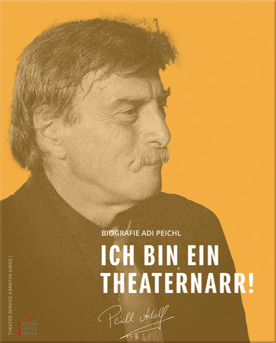 Adi Peichl: „Ich bin ein Theaternarr!“
