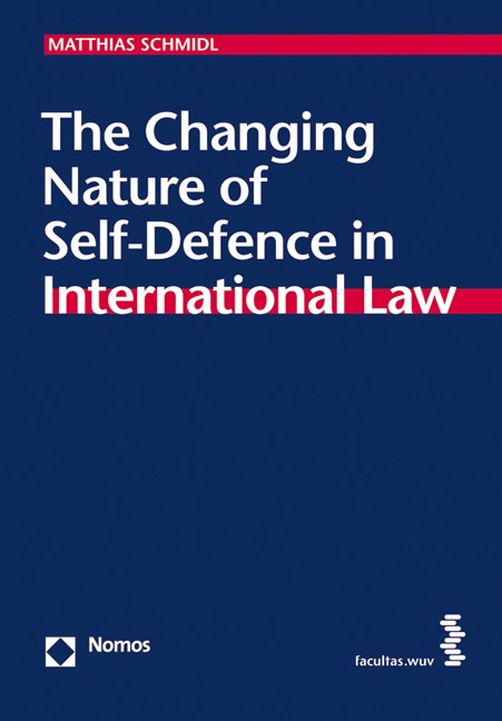 The Changing Nature of Self-Defence in International Law