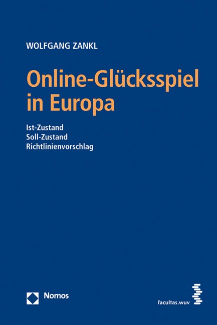 Online-Glücksspiel in Europa; 1. A. 2011|Ist-Zustand - Soll-Zustand - Richtlinienvorschlag