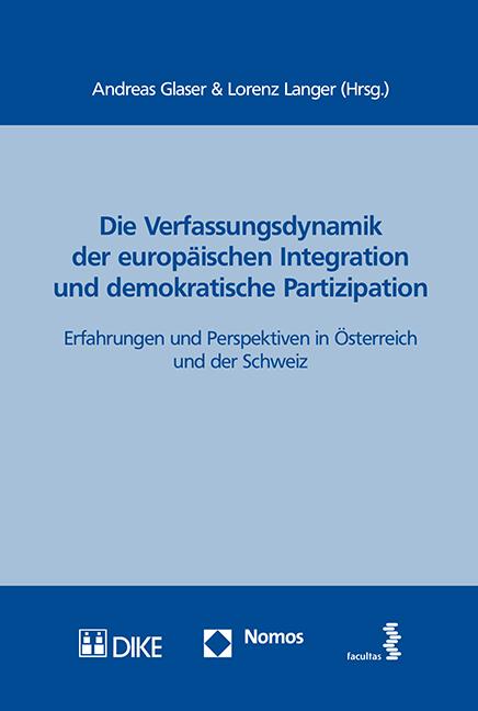 Die Verfassungsdynamik der europäischen Integration und demokratische Partizipation