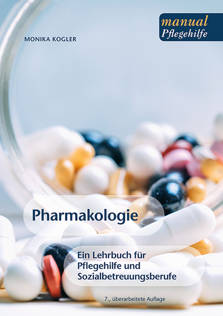 Pharmakologie Ein Lehrbuch für Pflegehilfe und Sozialbetreuungsberufe. Kartoniert.