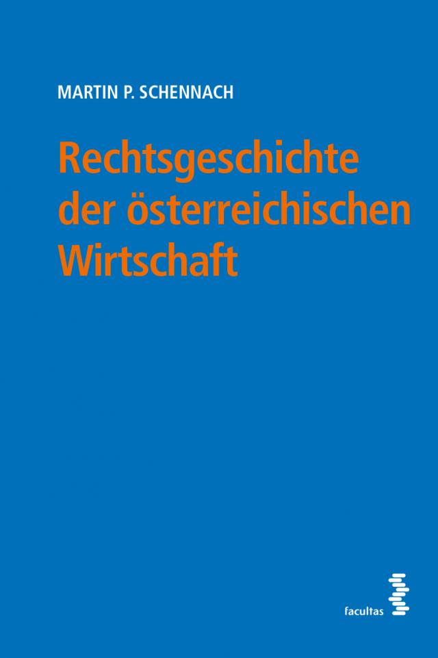 Rechtsgeschichte der österreichischen Wirtschaft