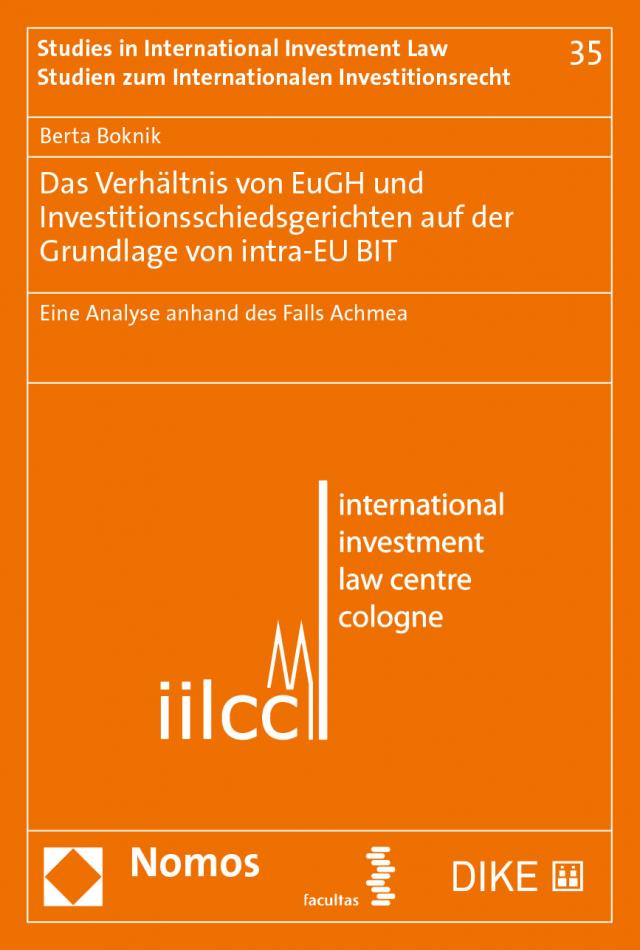 Das Verhältnis von EuGH und Investitionsschiedsgerichten auf der Grundlage von intra-EU BIT