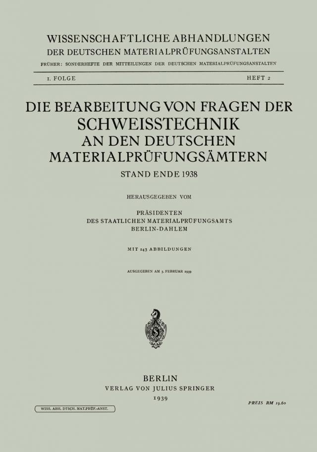 Die Bearbeitung von Fragen der Schweisstechnik an den Deutschen Materialprüfungsämtern