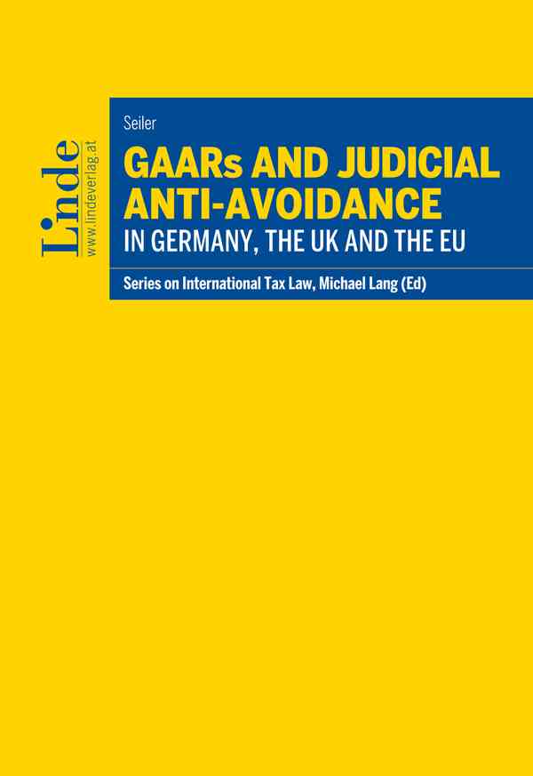 GAARs and Judicial Anti-Avoidance in Germany, the UK and the EU