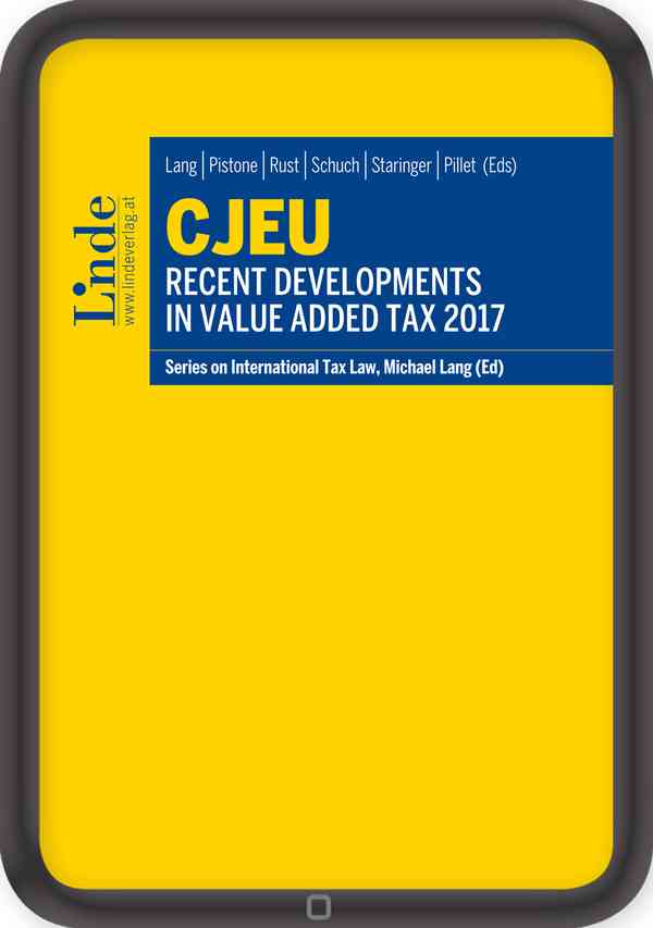 CJEU - Recent Developments in Value Added Tax 2017
