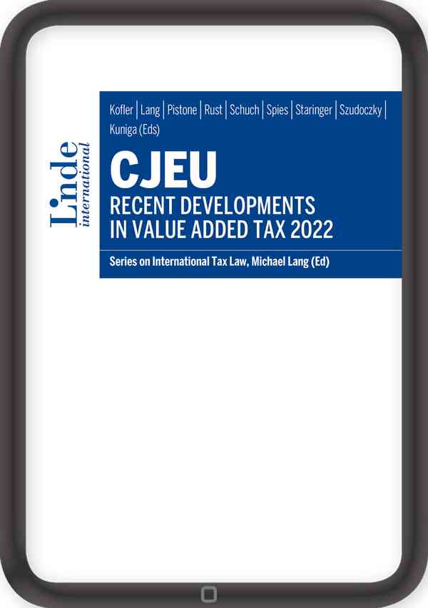 CJEU - Recent Developments in Value Added Tax 2022