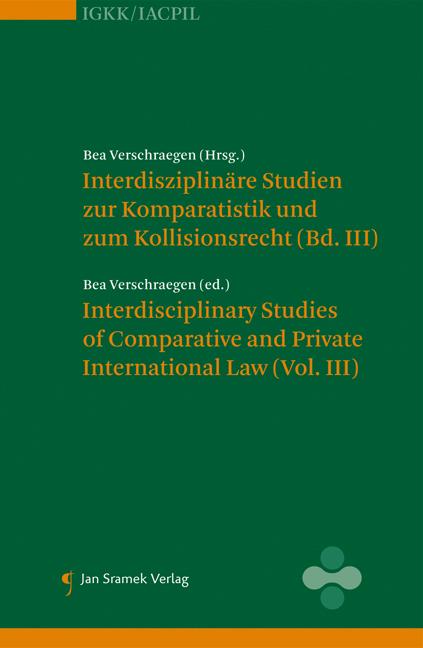 Interdisziplinäre Studien zur Komparistik und zum Kollisionsrecht (Vol I-IV)