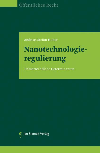 Nanotechnologieregulierung: Primärrechtliche Determinanten