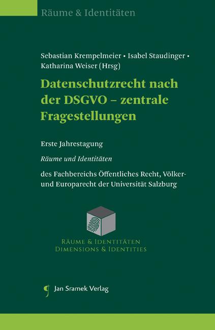 Datenschutzrecht nach der DSGVO - zentrale Fragestellungen