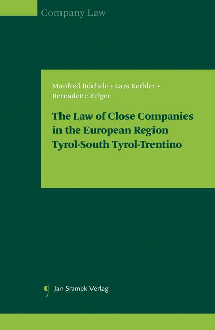 The Law of Close Companies in the European Region Tyrol-South Tyrol-Trentino