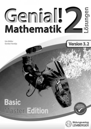 Genial! Mathematik 2. Übungsbuch Basic & Master Edition. Lösungen