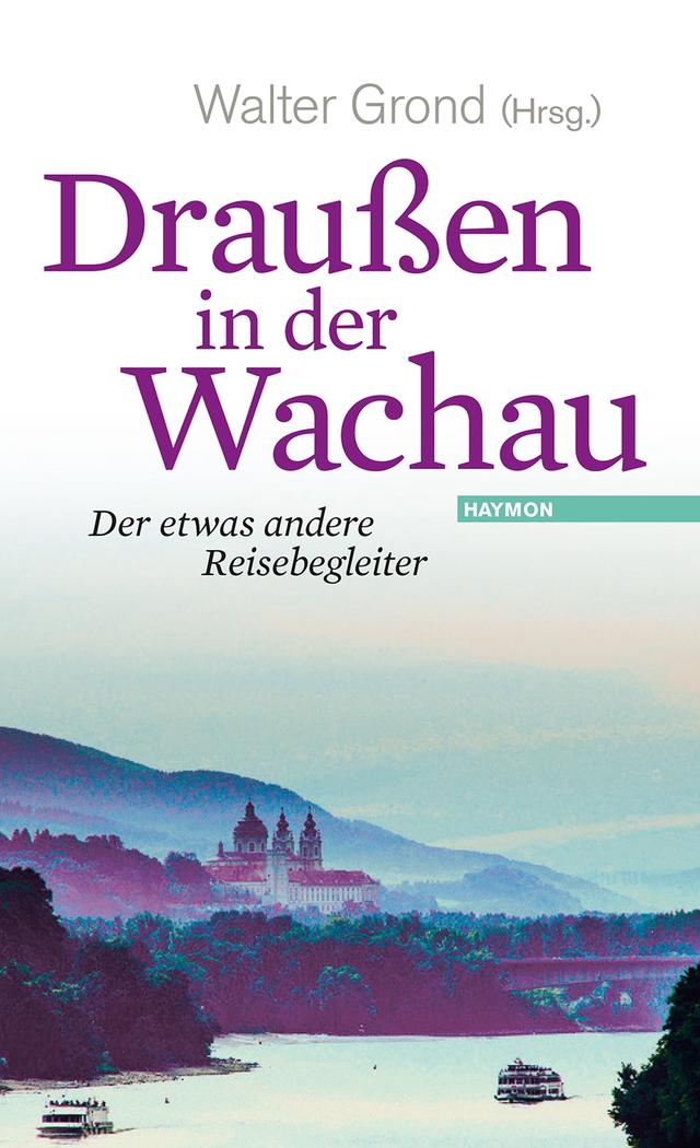 Draußen in der Wachau. Bd.4